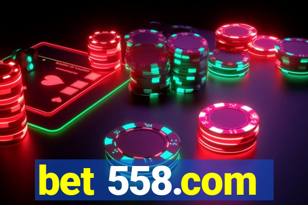 bet 558.com